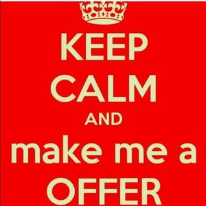 Make me Reasonable offers!