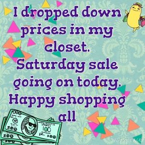 Saturday Sale!!!!!