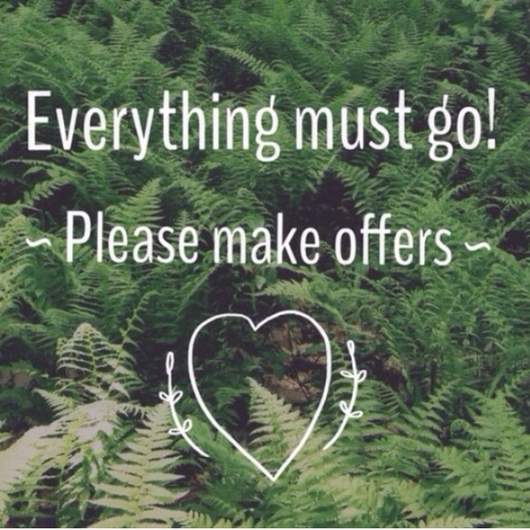 NEED EVERYTHING GONE!