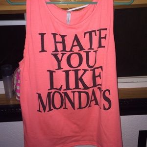 I hate you like Mondays tee