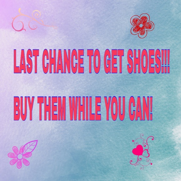 LAST WEEK TO BUY SHOES!!
