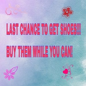 LAST WEEK TO BUY SHOES!!