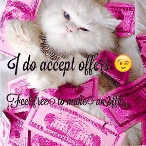 Fell free to make offers I do accept