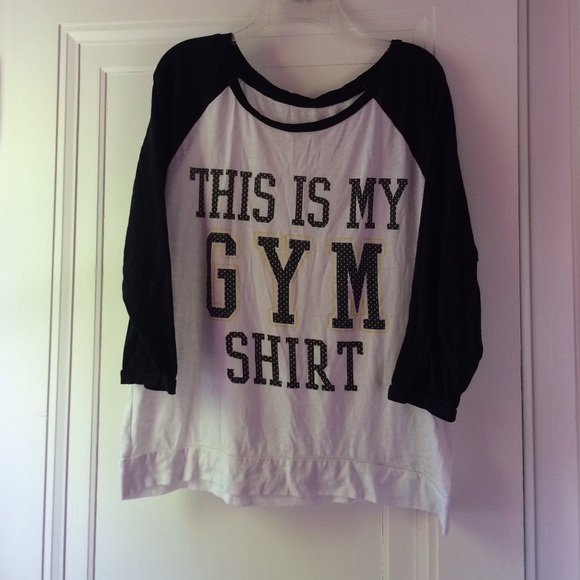 "This is my gym shirt" top