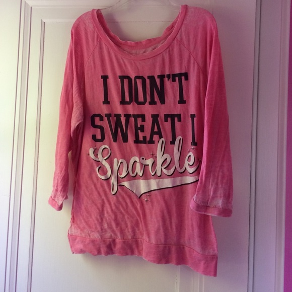 "I don't sweat, I sparkle" shirt
