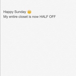 Entire closet is half price😊