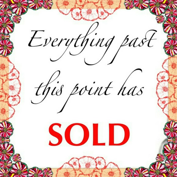 EVERYTHING has been SOLD!!!