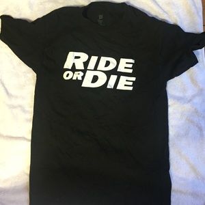 Black ride or die shirt