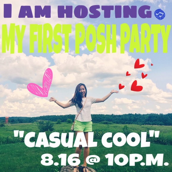 Other - 8/16  MY 1ST POSH PARTY 🎉💓💚