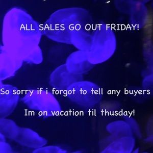 ALL SALES GO OUT FRIDAY