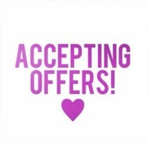 Accepting all offers!!!