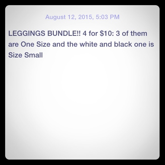 3 black leggings and 1 white and black!