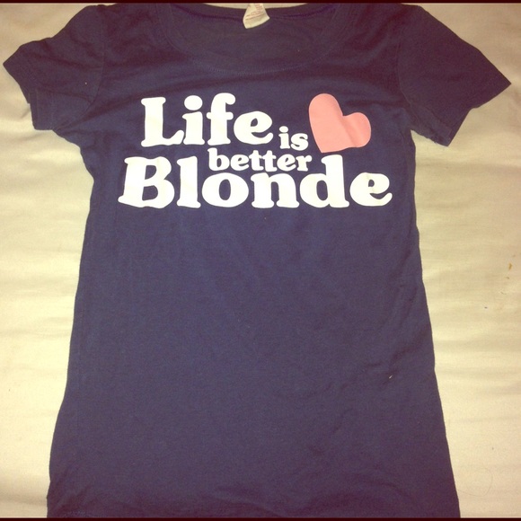 "life is better blonde" tee 💋💋