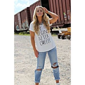 White Graphic T! "Life begins after coffee" 💕☕️☕️