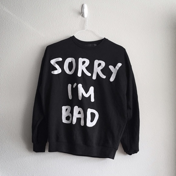 "Sorry I'm Bad" Sweater