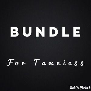 BUNDLE for Tawnie88