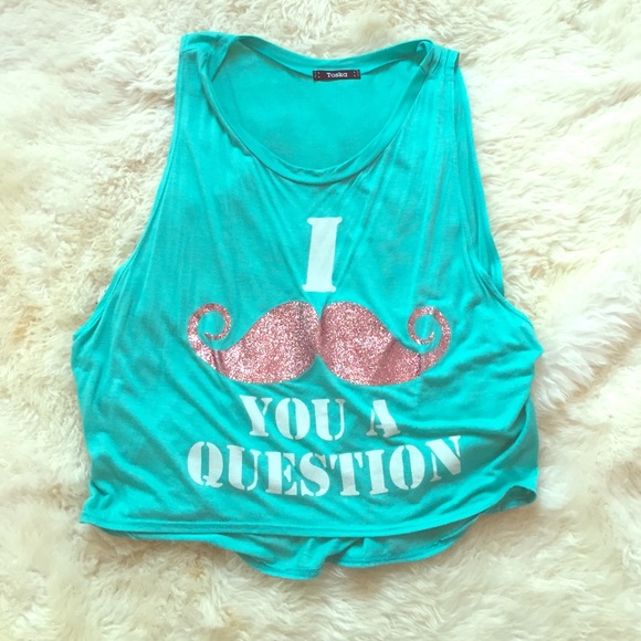 "I mustache you a question" Tank