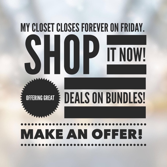 CLOSET CLOSING! BUY NOW!