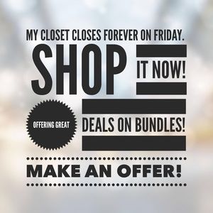 CLOSET CLOSING! BUY NOW!