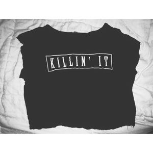 Killin It Tshirt