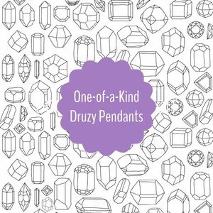 One of a kind Druzy pendants