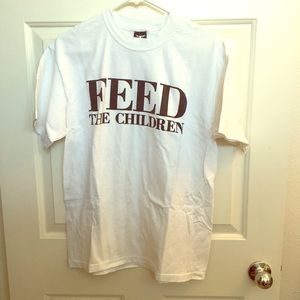 NEVER WORN!! Feed the Children / White T-Shirt
