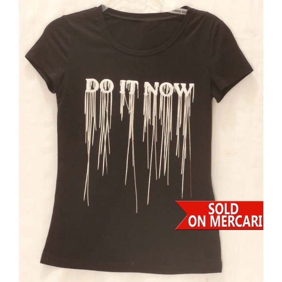 DO IT NOW TSHIRT - Picture 1 of 1
