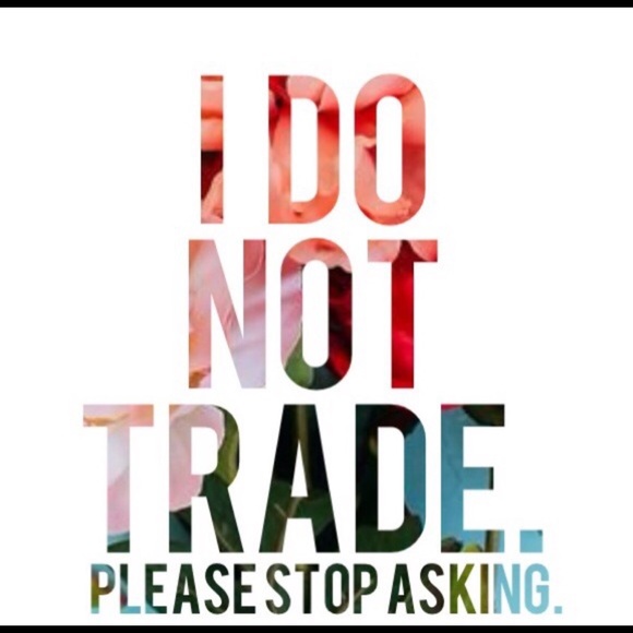 >>>I do NOT trade<<<