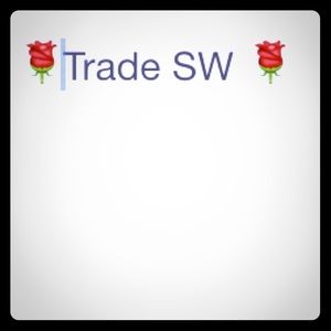 Trade for SW🌹🌹🌹🌹🌹