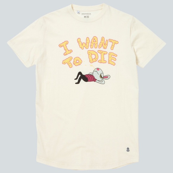 Drop Dead "I want to die" shirt. BNWT.