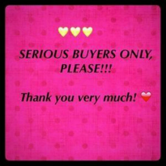 Do not write me if you do not plan on purchasing