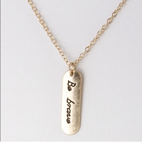 Jewelry - 🍉Be Brave Necklace
