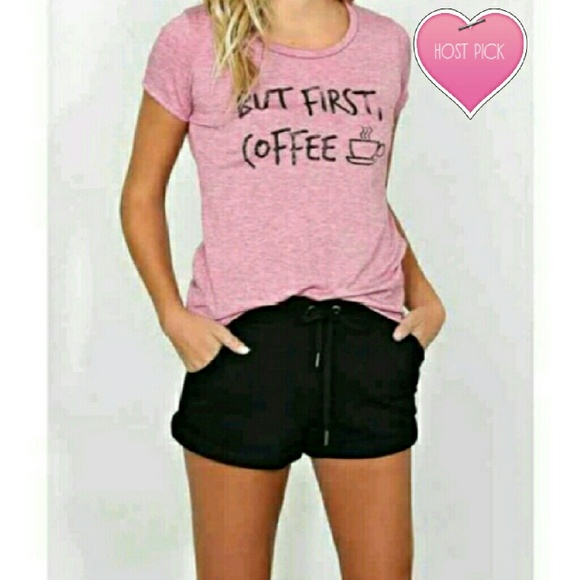 Tops - NWOT But first coffee tee