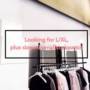 L/XL Minimalist Closets Needed ASAP!!