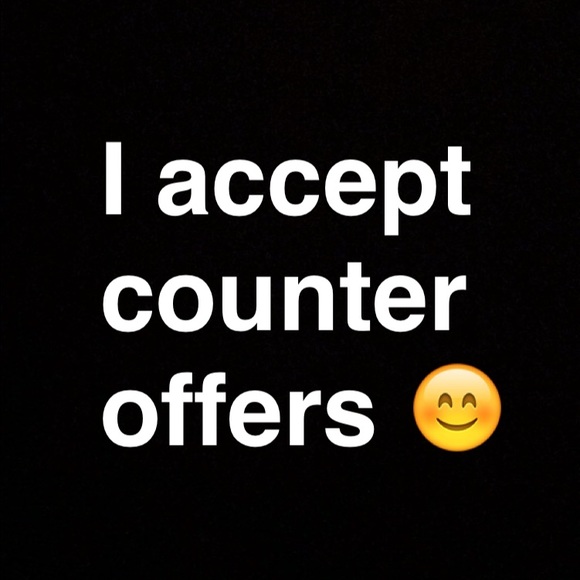 I accept counter offers😊