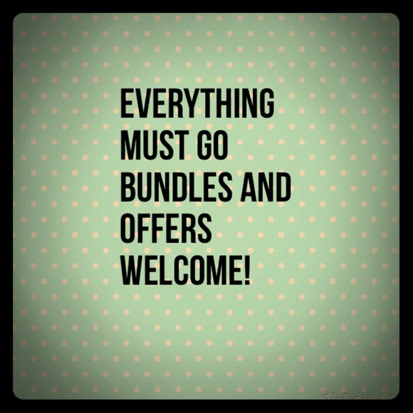 Need everything gone!!