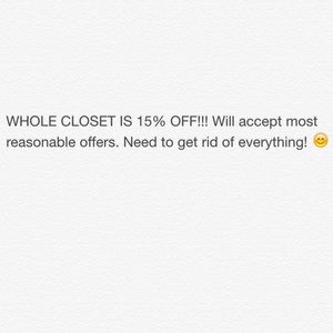 ⚡️⚡️⚡️CLOSET SALE! 15% OFF!