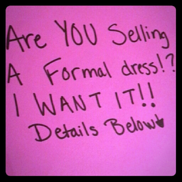 ISO your dresses!