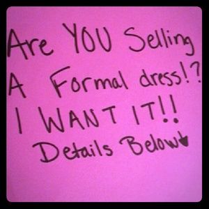ISO your dresses!