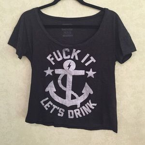 Fuck it lets drink top