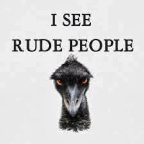 The person you're rude to... - Picture 1 of 1