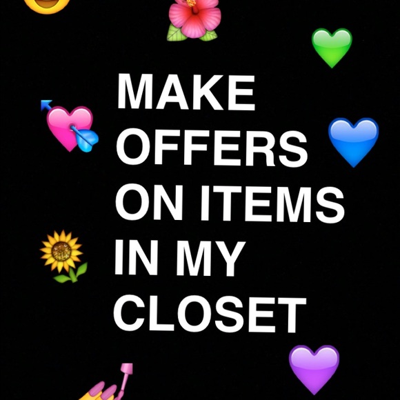 REASONABLE OFFERS 😘