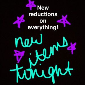 New listings coming up tonight/Reduced everything!