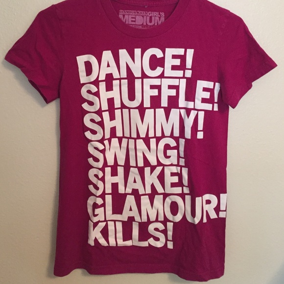 Glamour Kills Dance! Shuffle! Shimmy! Shirt