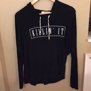 Hooded 'Killin' It' long sleeve - NWOT