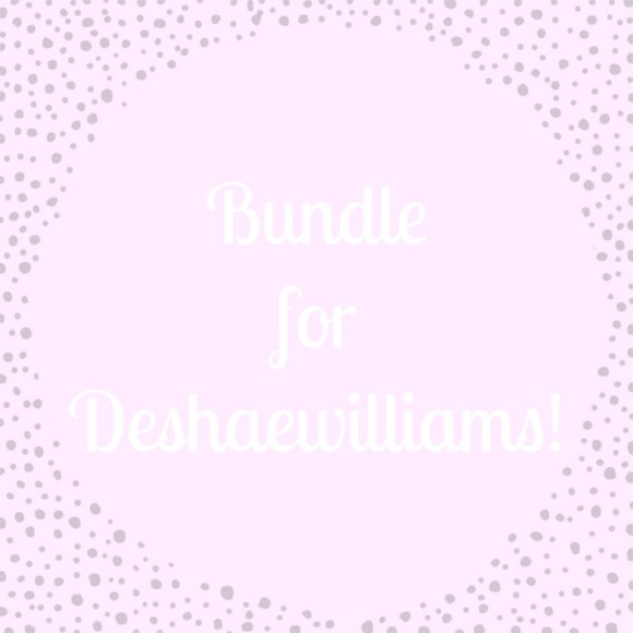 Bundle for Deshaewilliams 💕
