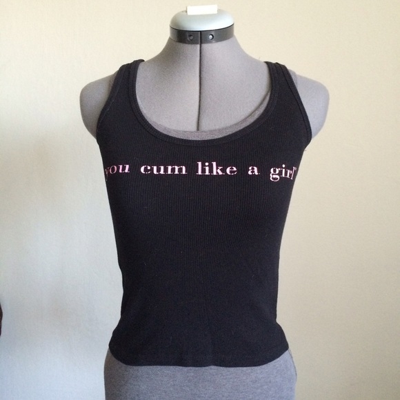 Black you cum like a girl punk top