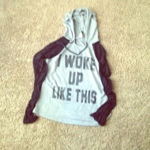 " I Woke Up Like This" hoodie