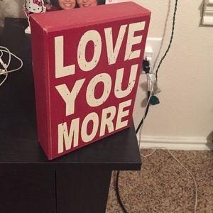 Love you more decor