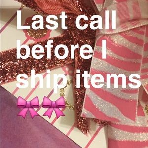 Last call for this weeks shipping